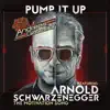 Andreas Gabalier - Pump It Up (The Motivation Song) [feat. Arnold Schwarzenegger] - Single
